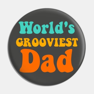 70s World's Grooviest Dad Pin