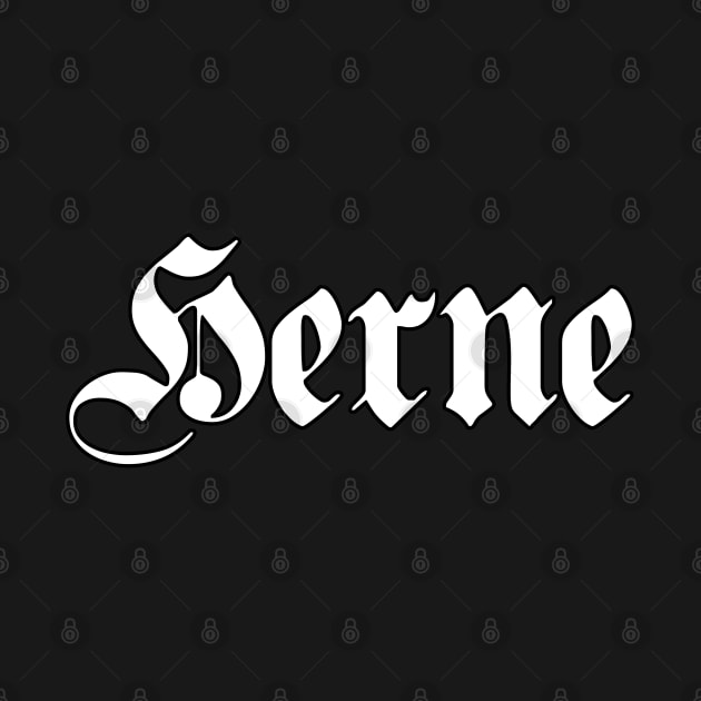 Herne written with gothic font by Happy Citizen