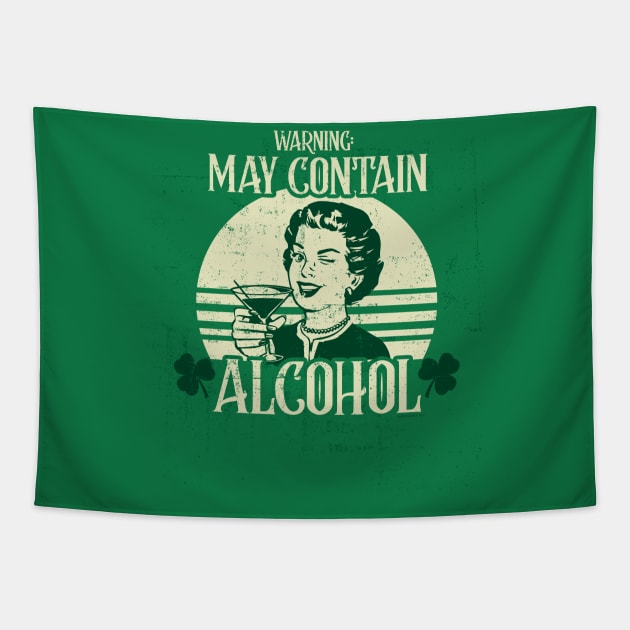 May Contain Alcohol Funny Women's St. Patrick's Day Tapestry by NerdShizzle