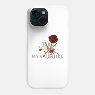 True Crime Is My Valentine Phone Case