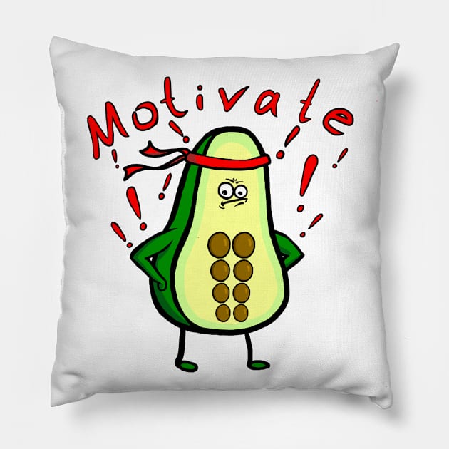 Motivation avocado Pillow by ShenjyArt