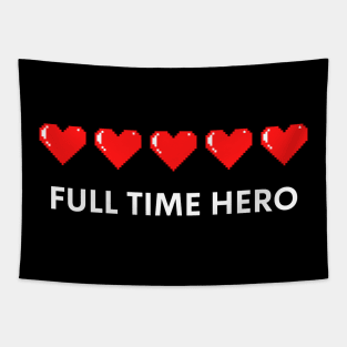 8 bit Gamer heart lives Full time hero Tapestry