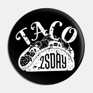 Taco Twosday The Ultimate Taco Tuesday 2-22-22 February 22nd Pin