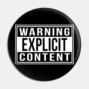 Warning Explicit Content Pin