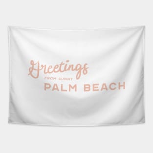 Greetings from Sunny Palm Beach Tapestry