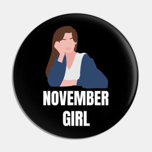 November Birthday Women November Girl Blue Pin