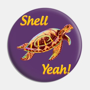 Shell Yeah Sea Turtle Pin