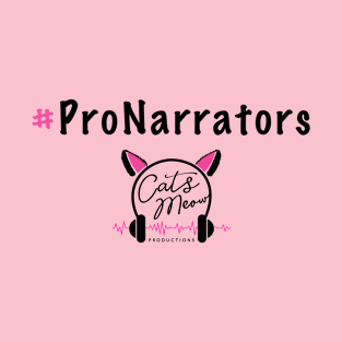 #ProNarrators T-Shirt