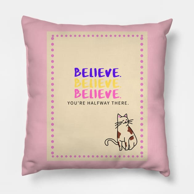 Belive Pillow by Doodle.Bug.Tees