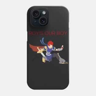 Roy's our boy Phone Case