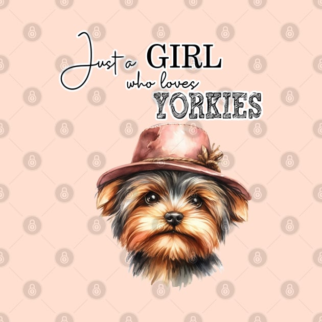 Just a Girl Who Loves Yorkies cute Yorkie dog with hat watercolor art by AdrianaHolmesArt