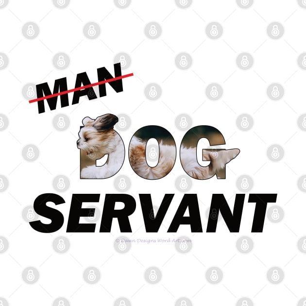 Man Dog Servant - Havanese dog oil painting word art by DawnDesignsWordArt