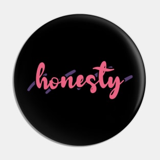 Honesty Pin