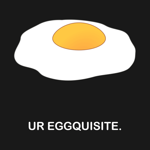 Ur Eggquisite by No1YellowSoul