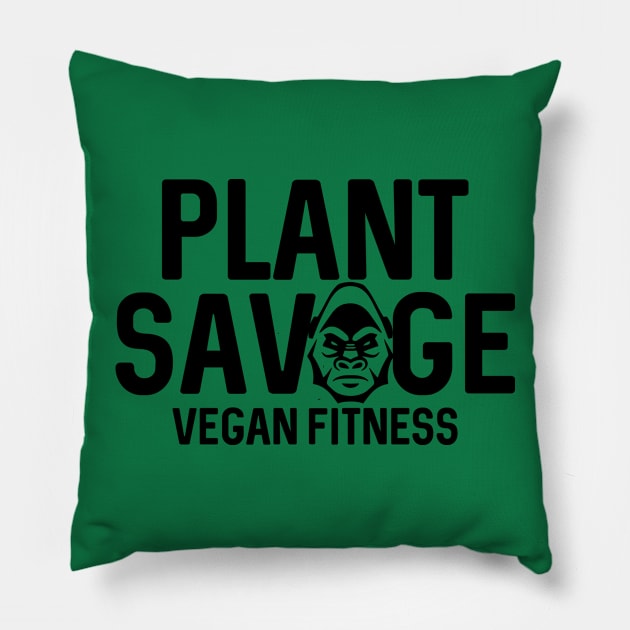 Plant Savage Vegan Fitness Pillow by RadStar