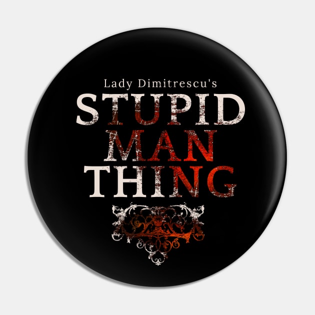 Stupid Man Thing [Light Des] Pin by monoblocpotato