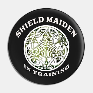 Shield Maiden in Training Pin