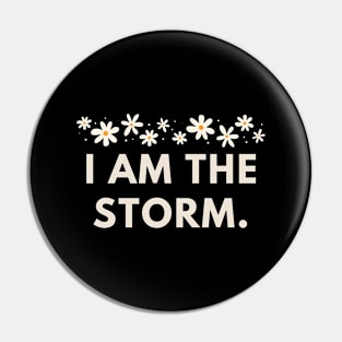 I am the storm Pin