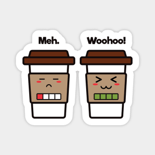 Meh. Woohoo! | Coffee Cup Friends | Charging | Low High Battery | Cute Kawaii | Black Magnet