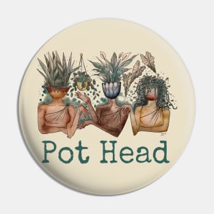 Pot Head Plant Ladies Pin