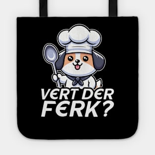 Vert Der Ferk Dog Chef Tote