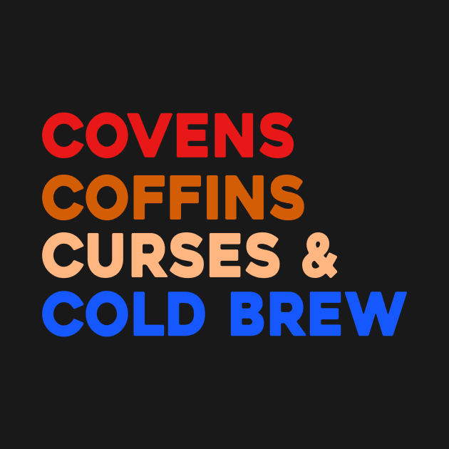 Covens Coffins Coffee Cold Brew by Sunoria