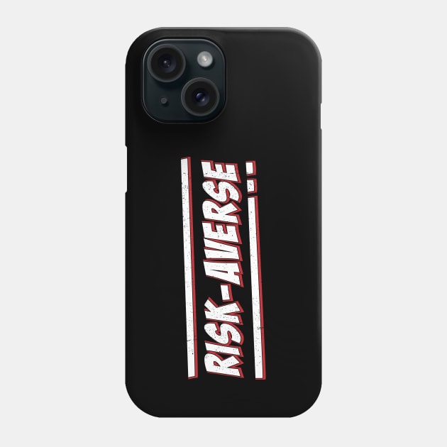 Risk Averse Phone Case by Phil Tessier