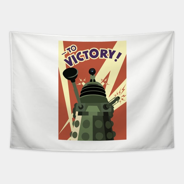 TO VICTORY! DALEK Tapestry by BeardDesign