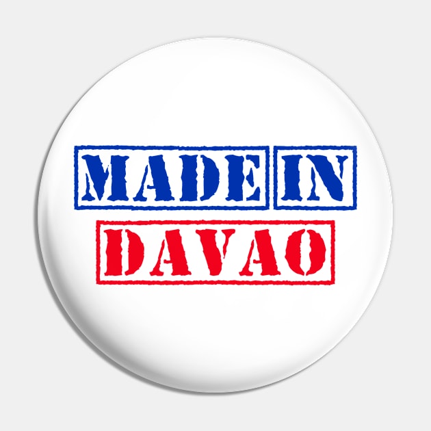 Made in Davao Philippines Pin by xesed