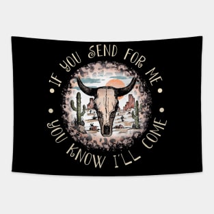 If You Send For Me, You Know I'll Come Cactus Leopard Bull Tapestry
