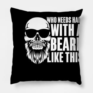 Who Needs Hair With a Beard Like This Pillow