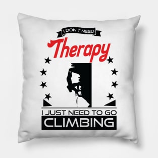 Climbing - Better Than Therapy Gift For Climbers Pillow