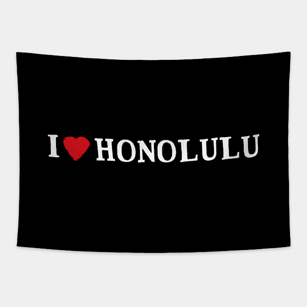 Honolulu, Hawaii - HI I Love my City Tapestry by thepatriotshop