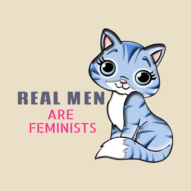 Real men are feminists design with cute kitty by farq