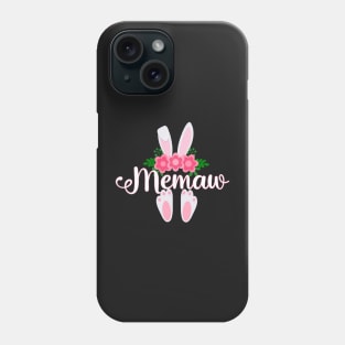 EASTER BUNNY MEMAW FOR HER - MATCHING EASTER SHIRTS FOR WHOLE FAMILY Phone Case