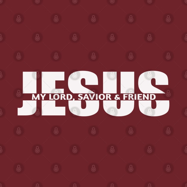 Jesus, My Lord Savior And Friend by GraceFieldPrints