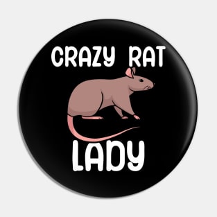 Crazy rat lady Pin