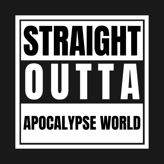 Straight Outta Apocalypse World Azazel Mary Never Born Michael Won by nathalieaynie