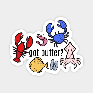 got butter? Seafood Magnet