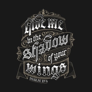 Hide me in your Wings T-Shirt