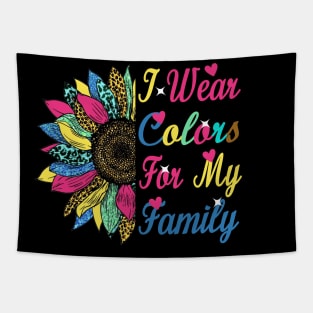 i wear colors for my family Tapestry