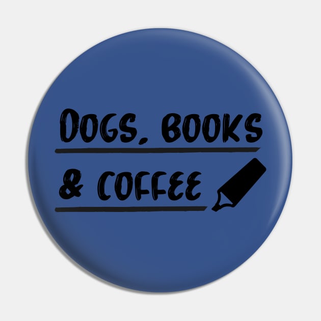 Dogs, Books & Coffee Pin by Inspire Creativity