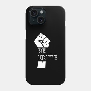 Be unite motivational typography design Phone Case