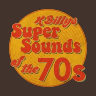 K-Billy Super Sounds of the Seventies T-Shirt