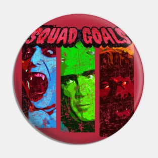 Monster Squad Goals Pin