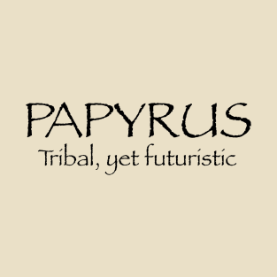 Papyrus T-Shirt