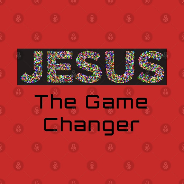 Jesus- The Game Changer by Quirky Design Collective