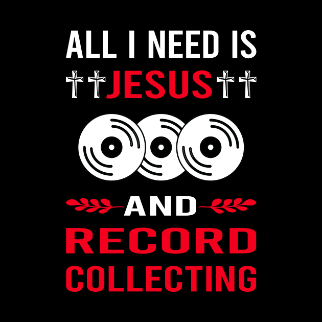 I Need Jesus And Record Collecting Records by Good Day