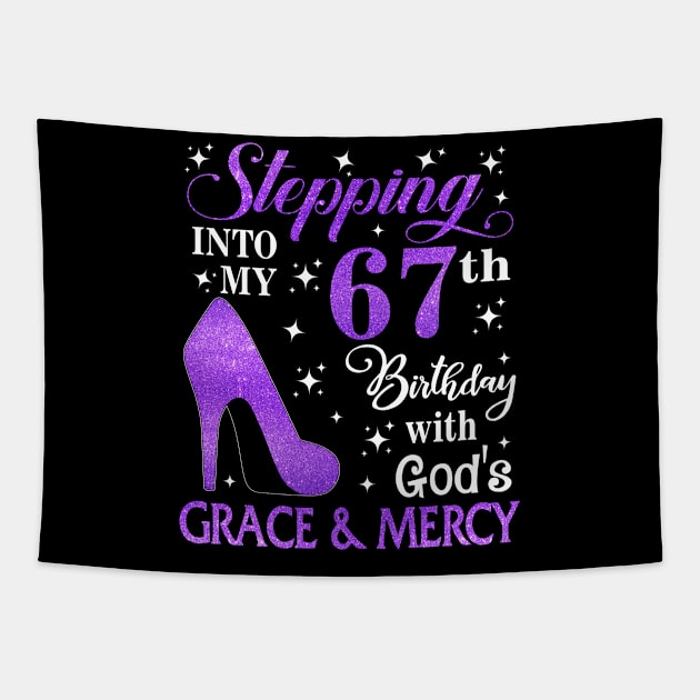 Stepping Into My 67th Birthday With God's Grace & Mercy Bday Tapestry by MaxACarter