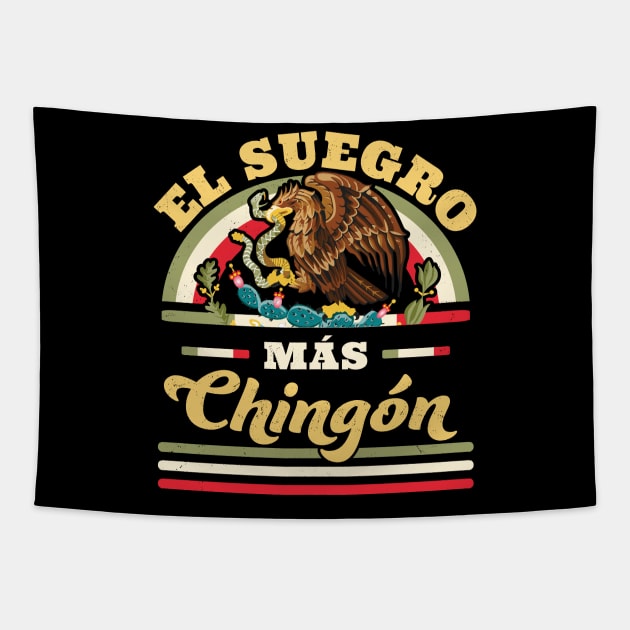 El Suegro Mas Chingon Mexican Flag Cool Father In Law Tapestry by OrangeMonkeyArt